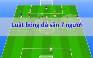 Luật thủ môn sân 7 vẫn còn là một khái niệm khá mới mẻ đối với nhiều người